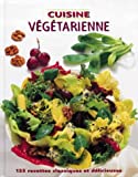 Cuisine végétarienne : [125 recettes classiques et délicieuses /