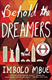Behold the dreamers : a novel /