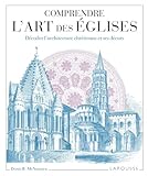 How to read churches : a crash course in Christian architecture. Français