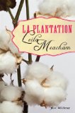 La plantation /