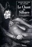 Le chant du Silbaco : chronique amazonienne /