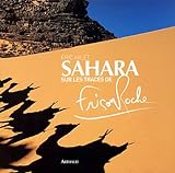Sahara, sur les traces de Frison-Roche /