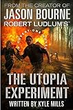 Robert Ludlum's The utopia experiment /