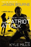Robert Ludlum's The patriot attack /