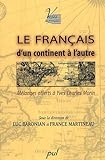 Le français d'un continent à l'autre : mélanges offerts à Yves Charles Morin /