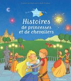 Histoires de princesses et de chevaliers.