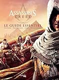 Assassin's Creed : le guide essentiel /