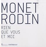 Monet Rodin : rien que vous et moi /