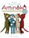 Mon nom est Amineko : le plus rusé des chats crochetés /