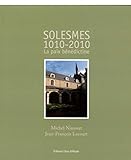 Solesmes, 1010-2010 [ensemble multi-supports] : la paix bénédictine /