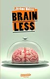 Brain less /
