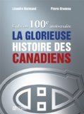 La glorieuse histoire des Canadiens /