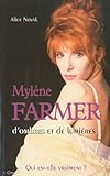 Mylène Farmer, d'ombres et de lumières /