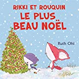 Rikki et Rouquin, le plus beau Noël /