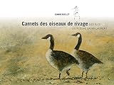 Carnets des oiseaux de rivage des îles du fleuve Saint-Laurent /