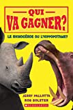 Le rhinocéros ou l'hippopotame? /