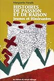 Histoires de passion et de raison : jeunes et itinérantes /