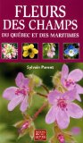 Fleurs des champs du Québec et des Maritimes /