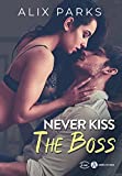 Never kiss the boss /