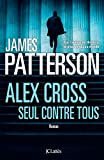 Alex Cross seul contre tous : roman /