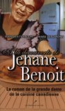 À la découverte de Jehane Benoit : le roman de la grande dame de la cuisine canadienne /