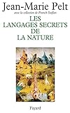 Les langages secrets de la nature : la communication chez les animaux et les plantes /