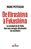 De Hiroshima à Fukushima : le combat du Dr Hida face aux ravages dissimulés du nucléaire /