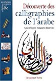 Découverte des calligraphies de l'arabe /