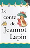 Le conte de Jeannot Lapin /