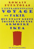 L'extraordinaire voyage du fakir qui était resté coincé dans une armoire Ikea /