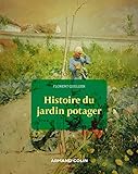Histoire du jardin potager /