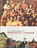 À la découverte du Montréal yiddish /