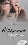Alzheimer, l'invité imprévu : récit /