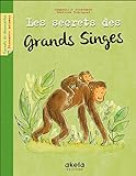 Les secrets des grands singes /
