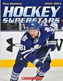 Hockey superstrars 2012-2013 : Your complete guide to the 2012-2013 season, featuring action photos of your favorite players /