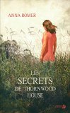 Les secrets de Thornwood House : roman /