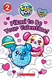 Pikmi to be your valentine! /