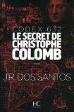 Codex 632, le secret de Christophe Colomb /