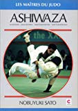 Ashi-waza : de-ashi-barai, okuri-ashi-barai, harai-tsuri-komi-ashi, sasae-tsuri-komi-ashi : les techniques des champions /
