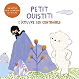 Petit Ouistiti découvre les contraires : une histoire pour comprendre les notions /