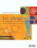 Les allergies : les identifier et les combattre /