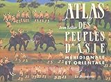 Atlas des peuples d'Asie méridionale et orientale /