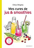 Mes cures de jus & smoothies /