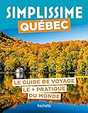 Québec : le guide de voyage le + pratique du monde /