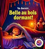 Va dormir, Belle au bois dormant! /