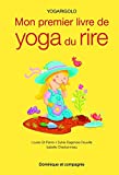 Yogarigolo : mon premier livre de yoga du rire /