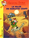 La vallée des squelettes géants /
