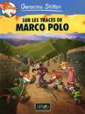 Sur les traces de Marco Polo /