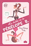 La double vie de Pénélope B. /
