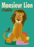 Monsieur Lion s'habille /